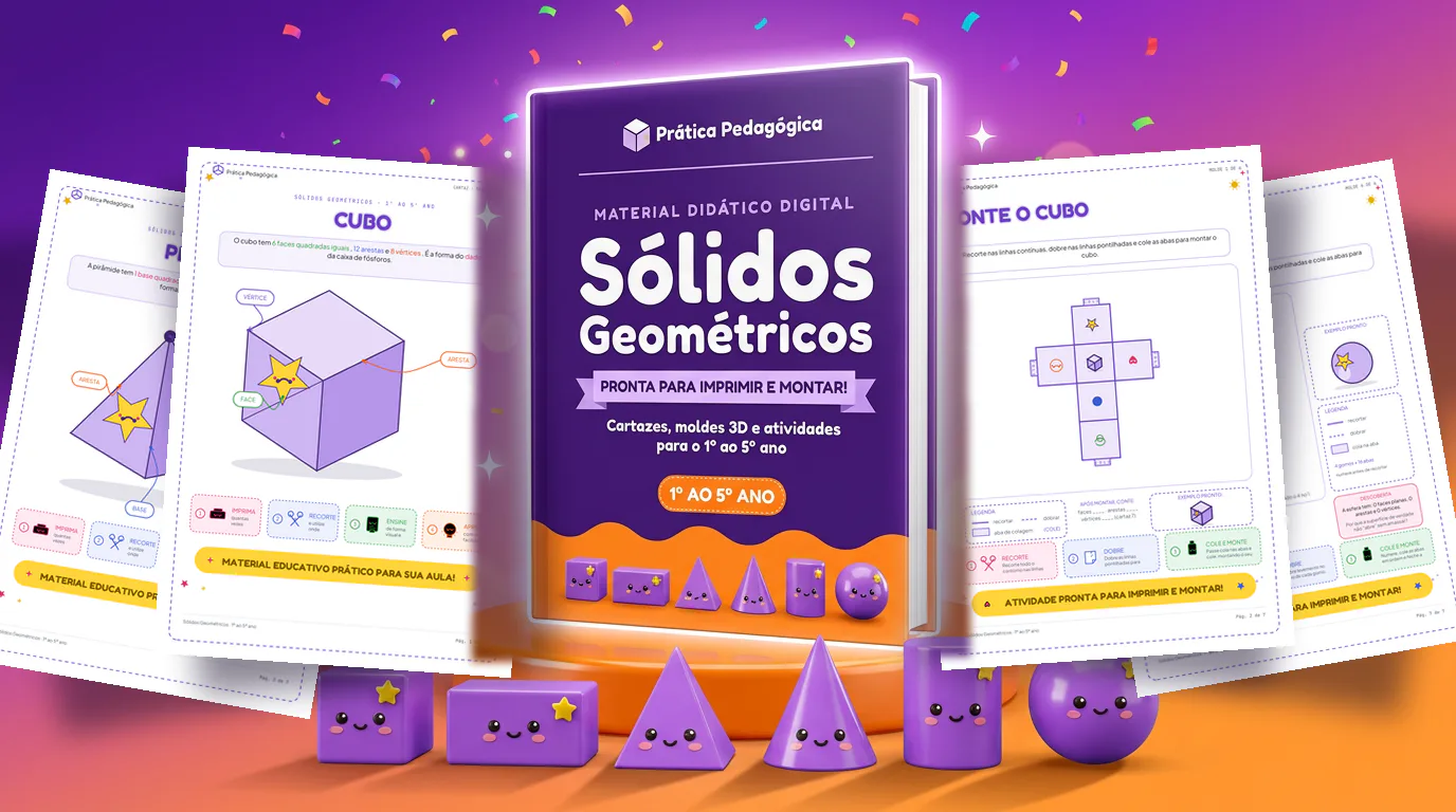 Material Sólidos Geométricos da Prática Pedagógica: capa, cartazes imprimíveis e sólidos 3D